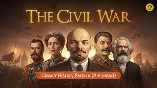 Class 9 History Chapter 2 | The Civil War in Russia (Animation) | Part 16 NCERT | CBSE