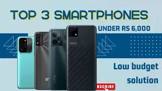 TOP 3 BEST SMARTPHONE UNDER 6000