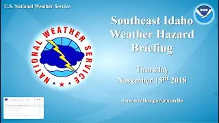 11/15/18 Hazard Briefing - Next Storm System Expected Friday and Saturday