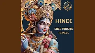 मोहन की महिमा 2 Mohan Ki Mahima Hindi Devotional Song Lord Krishna Glory...