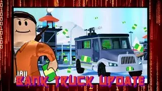 [FULL GUIDE] Jailbreak Bank Truck Update!