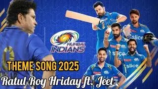 Mumbai Indians Theme Song 2025 - Ratul Roy Hriday ft. Jeet | Official Full Audio Song