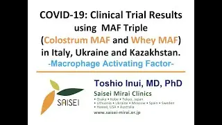 COVID-19: Clinical Trial Results using  MAF Triple (Colostrum MAF and Whey MAF) in Ukraine.