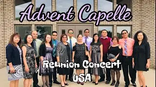 Advent Capelle - Reunion Concert USA