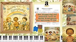 Making Up a Symphony - A Singalong/Readalong children's book by Sarah Bonsignore ~ now on Amazon!