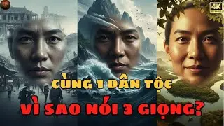 Vì Sao Giọng Miền Nam, Miền Trung Khác Miền Bắc Dù Cùng Một Dân Tộc?
