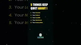 5 Things Keep Quiet ! #love #income #problem #insecurity #mindset #trending #goals #next