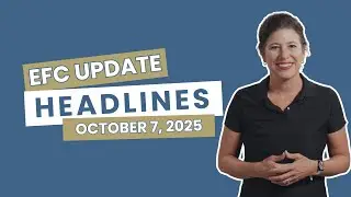 EFC Update Headlines for October 7, 2025