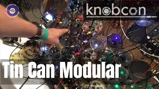 Knobcon18:  Modular for the Masses tin can modular