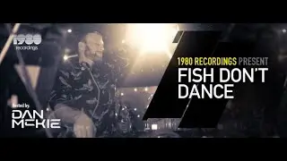 1980 Recordings Pres. Fish Don't Dance (July 2022) Recorded Live From Brunch In Barcelona- Dan McKie