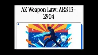 AZ Weapon Law  ARS 13 2904