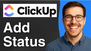 How to add status on Clickup [2025 Easy Guide]