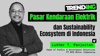 Kendaraan Listrik, Infratruktur dan Persaingan Mobil Listrik di Indonesia - Trending #57