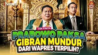 [LIVE] Cek Fakta, Benarkah Prabowo Paksa Gibran Mundur dari Wapres Terpilih?