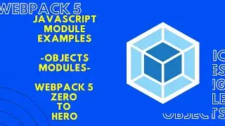JavaScript Module Objects with Examples|Introduction JS Modules|Webpack 5 Zero to Hero courses|Hindi