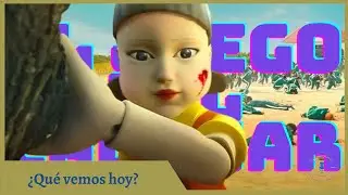 ¿Qué vemos hoy? - EL JUEGO DEL CALAMAR (squid games) - Reseña / review sin spoilers