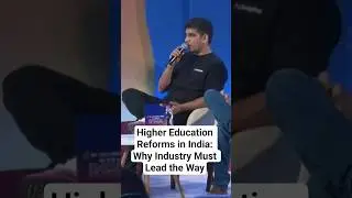 Higher Education Reforms in India: Why Industry Must Lead the Way