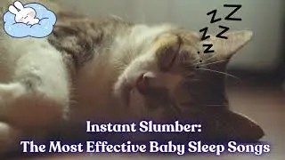İnstant Slumber:  The Most Effective Baby Sleep Songs