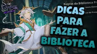 DICAS PARA FAZER A BIBLIOTECA - SOLO LEVELING ARISE