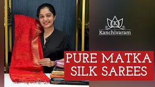 PURE MATKA SILK SAREES | #sareelove #matkasilk
