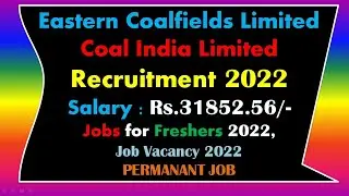 ECL Recruitment 2022 |Salary : Rs.31852.56/-|Freshers|Jobs 2022|Job Alert|Sarkari Job|Latest Job