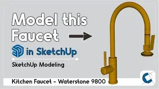 How to Model a Modern Kitchen Faucet in SketchUp | Step-by-Step 3D Tutorial