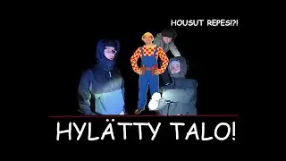 TUTKITAAN HYL&Auml;TTY TALO (HOUSUT REPES?!?)