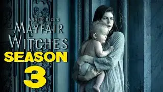 Anne Rice's Mayfair Witches Season 3 The Witch's Legacy Continues AMC+ || Animenga