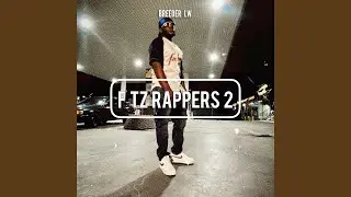 F Tz Rappers 2
