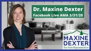 Dr. Maxine Dexter Facebook Live AMA - 3/31/20