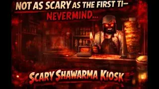 Scary Shawarma Kiosk (W/ MY DAD) *creepy*
