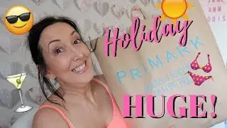 HUGE PRIMARK HOLIDAY/SUMMER HAUL MAY 2018 / JANE ANN LOUISE