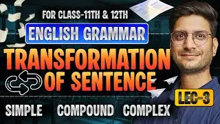 L-3, Synthesis | English Grammar | For Class-11th To Class-12th