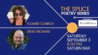 The Splice Poetry Series: Brad Richard & Flower Conroy