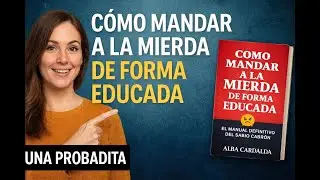 Aprende a decir: NO. Cómo mandar a la mierd@ de forma educada | Resumen