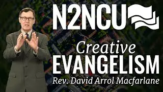 Session 1 - Creative Evangelism - Rev. David Arrol Macfarlane