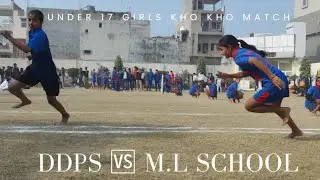 M L School Vs DDPS Ashok Nagar Kho Kho Match || Under 17 Girls Kho Kho Match 