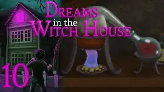 Let's Play Dreams in the Witch House (Blind) - Pt 10: Alchemy Practice