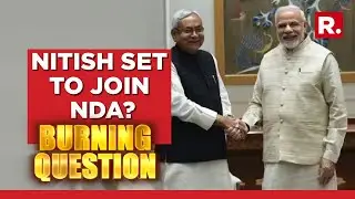 Will BJP Join Hands With Nitish Again? | Burning Question
