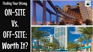 Is Staying Off-Site at Disney a Mistake?