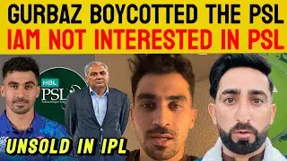 Gurbaz Refused To Play In PSL | Iam Not Interested In PSL | Pak Media Angry 