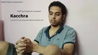 Kacchra | Short Film | Sreejith Kini | Sreenesh Ramesh Bindu Kini