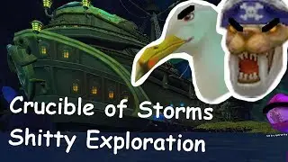 Crucible of Storms - Shitty Exploration