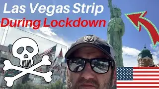 Las Vegas Strip Tour During Lockdown COVID-19/CORONAVIRUS Lockdown