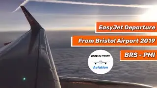 EasyJet Airbus a320 Departure From Bristol Airport - April 2019 | BRS-PMI