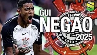 Gui Neg&atilde;o 2025 - Complete Skills, Assists & Goals - Corinthians | HD