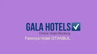 Feronya Hotel - GalaHotels