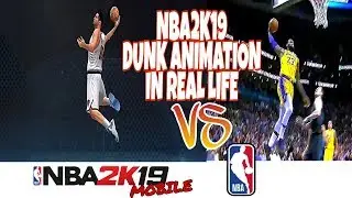 NBA2K19 MOBILE DUNK ANIMATION IN REAL LIFE