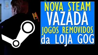 NOVA INTERFACE da STEAM &eacute; VAZADA, 2 aclamados JOGOS removidos da GOG e novo RESIDENT EVIL da SHOPEE