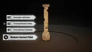3D Modeling Timelapse - Modular Ancient Pillar - Zbrush, Substance Painter, Sculpting & Texturing